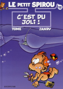 Le Petit Spirou Tome 12 : C'est du joli ! Précédé de "Grand-Mamy, quel numéro !" - TOME/JANRY