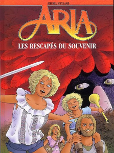 Aria Tome 33 : Les rescapés du souvenir - Weyland Michel ; Weyland Nadine