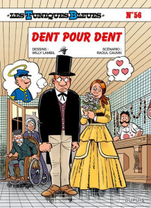 Les Tuniques Bleues Tome 56 : Dent pour dent - Lambil Willy ; Cauvin Raoul