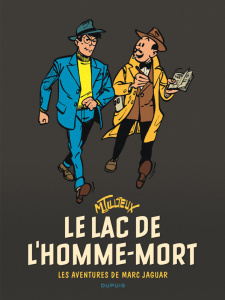 Les aventures de Marc Jaguar : Le lac de l'homme-mort - Tillieux Maurice ; Bocquet José-Louis