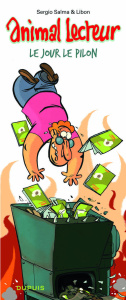 Animal lecteur Tome 4 : Le jour le pilon - SALMA/LIBON