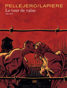 Le tour de valse - Lapière Denis ; Pellejero Ruben
