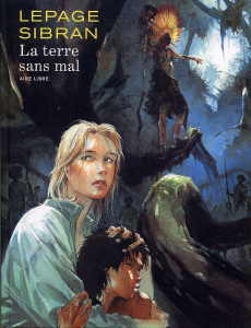 La terre sans mal - Sibran Anne ; Lepage Emmanuel
