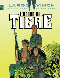 Largo Winch Tome 8 : L'heure du tigre - Van Hamme Jean ; Francq Philippe