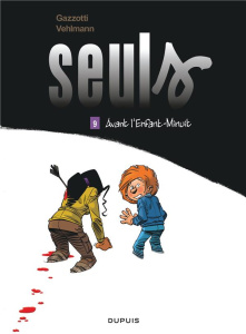 Seuls Tome 9 : Avant l'enfant-minuit - Vehlmann Fabien ; Gazzotti Bruno