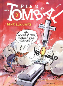 Pierre Tombal Tome 3 : Mort aux dents - Hardy Marc ; Cauvin Raoul