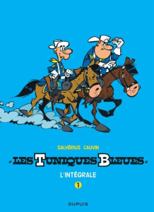 Les Tuniques Bleues L'intégrale Tome 1 - Cauvin Raoul ; Salvérius Louis ; Gaumer Patrick