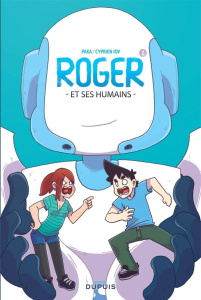 Roger et ses humains Tome 1 - CYPRIEN/PAKA