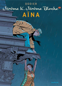 Jérôme K. Jérôme Bloche Tome 25 : Aïna - Dodier Alain