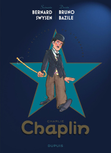 Les étoiles de l'histoire Tome 1 : Charlie Chaplin - Swysen Bernard ; Bazile Bruno ; Lelouch Claude