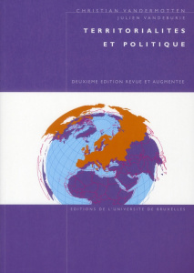 Territorialités et politique. 2e édition revue et augmentée - Vandermotten Christian ; Vandeburie Julien