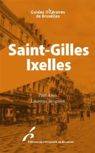 Saint-Gilles Ixelles - Aron Paul ; Brogniez Laurence