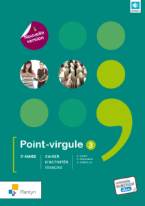 POINT-VIRGULE 3 CAHIER D'ACTIVITES NOUVELLE VERSION ( SCOODLE) - ANNICK SOMVILLE,PASC