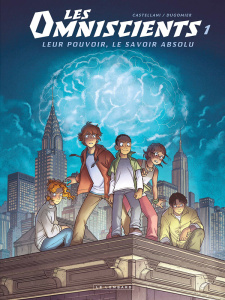 Les Omniscients Tome 1 : Phénomènes - Dugomier Vincent ; Castellani Renata ; Bekaert Ben
