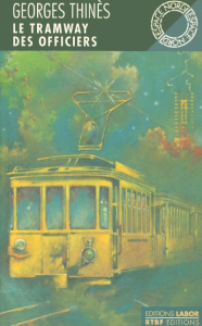Le tramway des officiers - Thinès Georges