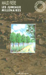 LES JUMEAUX MILLENAIRES - FRERE MAUD