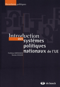 Introduction aux systèmes politiques nationaux de l'UE - Grossman Emiliano ; Sauger Nicolas
