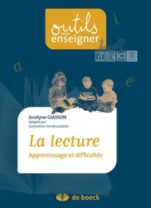 La lecture. Apprentissage et difficultés - Giasson Jocelyne ; Vandecasteele Geneviève