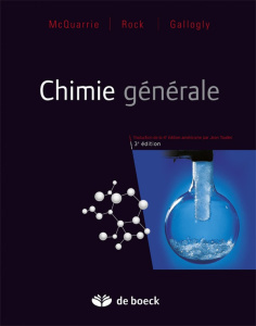 Chimie générale. 3e édition - McQuarrie Donald ; Rock Peter A ; Gallogly Ethan ;