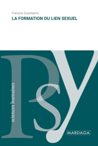 La formation du lien sexuel - Duyckaerts François
