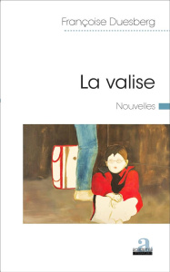 La valise - Duesberg Françoise