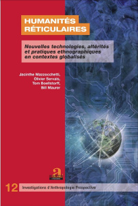 Humanités réticulaires. Nouvelles technologies, altérités et pratiques ethnographiques en contextes - Mazzocchetti Jacinthe ; Servais Olivier ; Boellsto