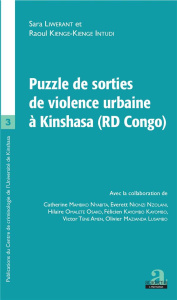 Puzzle de sorties de violence urbaine à Kinshasa (RD Congo) - Liwerant Sara ; Kienge-Kienge Intudi Raoul