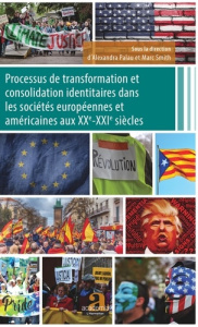 Processus de transformation et consolidation identitaires dans les sociétés européennes et américain - Palau Alexandra ; Smith Marc