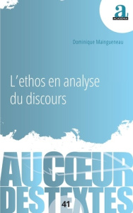 L'ethos en analyse du discours - Maingueneau Dominique
