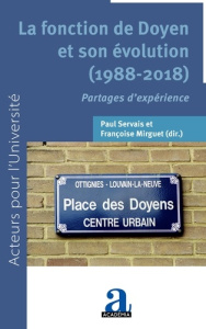 La fonction de Doyen et son évolution (1988-2018). Partages d'expérience - Servais Paul ; Mirguet Françoise