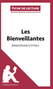 Les bienveillantes de Jonathan Littell. Fiche de lecture - Graulich Tram-Bach