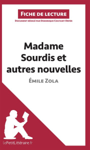 Madame Sourdis et autres nouvelles de Emile Zola. Fiche de lecture - Coutant-Defer Dominique