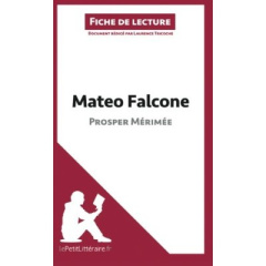 Mateo Falcone de Prosper Mérimée. Fiche de lecture - Tricoche Laurence