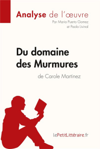 Du domaine des murmures de Carole Martinez. Fiche de lecture - Puerto Gomez Maria