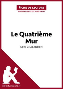 Le quatrième mur de Sorj Chalandon. Fiche de lecture - Fleury Agnès