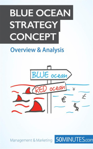 Blue Ocean Strategy. Innovate your way to success and push your business to the next level - Pichère Pierre ; Feys Brigitte