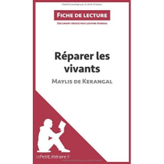 Réparer les vivants de Maylis de Kerangal - Auneau Ludivine ; Livinal Paola