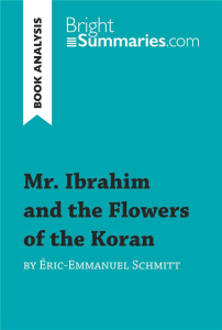Ibrahim and the flowers of the Koran - Schmitt Eric-Emmanuel ; Durcy Fabienne ; Probert C
