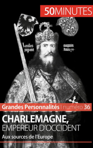 Charlemagne, empereur d'occident. Aux sources de l'Europe - Cusin David ; Pedretti Benoît-J