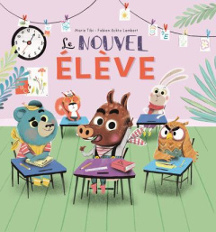 Dans le bois de Coin joli Tome 3 : Le nouvel élève - Tibi Marie ; Ockto Lambert Fabien