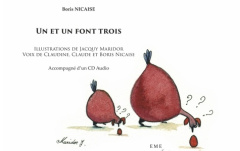 Un et un font trois. Avec 1 CD audio - Nicaise Boris