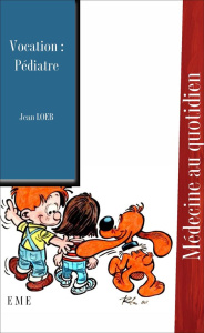 Vocation : Pédiatre - Loeb Jean