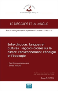 Entre discours, langues et cultures : regards croisés sur le climat, l'environnement, l'énergie et l - Vargas Elodie