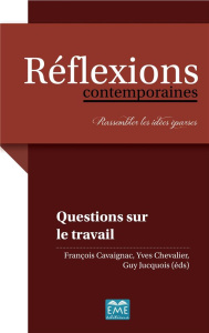 Questions sur le travail - Cavaignac François ; Chevalier Yves ; Jucquois Guy
