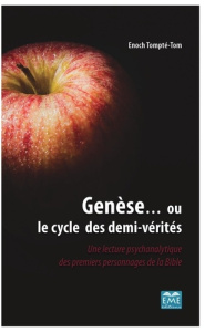 Genèse... ou le cycle des demi-verités - Tompté-Tom Enoch