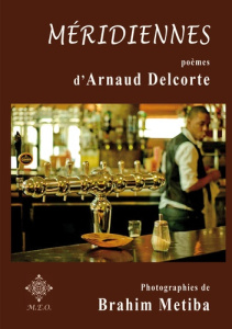 Méridiennes - Delcorte Arnaud