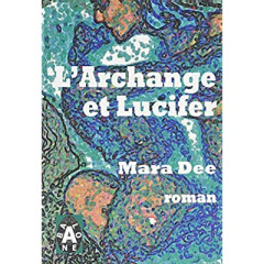 L'Archange et Lucifer - Dee Mara
