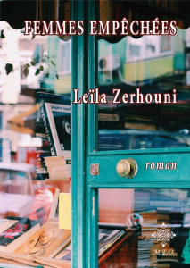 Femmes empêchées - Zerhouni Leïla