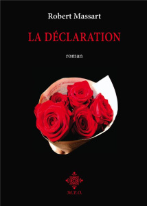 La déclaration - Massart Robert