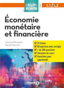 Economie monétaire et financière. L1/L2 - Braquet Laurent ; Mourey David